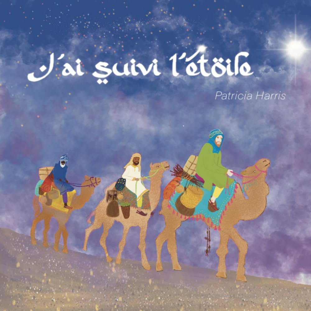 J'ai suivi l'étoile