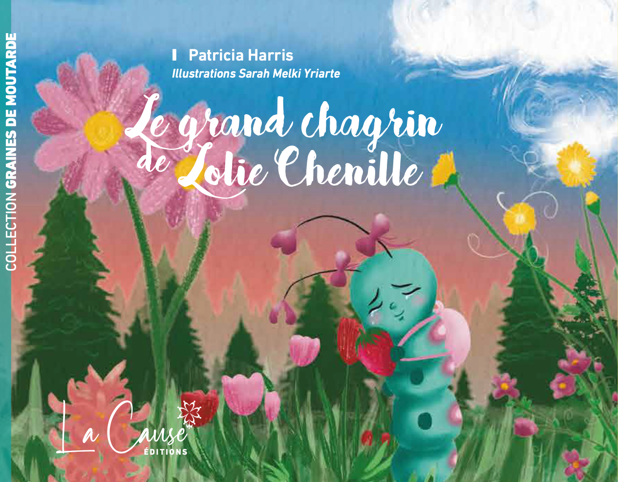 Le grand chagrin de Lolie Chenille
